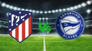 Atlético vs Deportivo Alavés