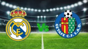 Real Madrid vs Getafe