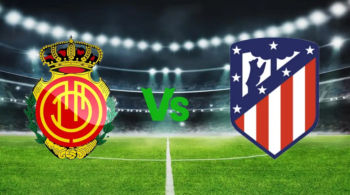 Mallorca vs Atlético