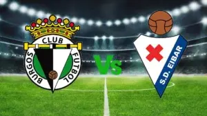 Burgos vs Eibar