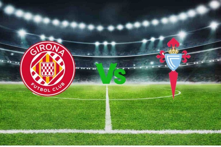 Girona vs Celta