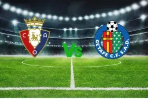 Osasuna vs Getafe